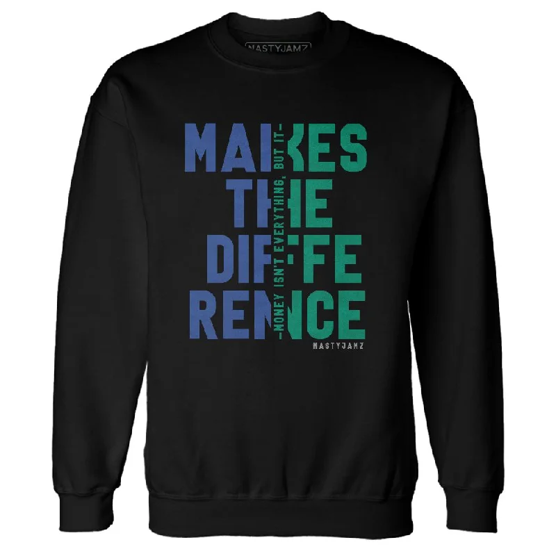 High-Quality Unisex Basics For All Occasions Timeless Elegance Redefined Dunk Royal Malachite NastyJamz Sweatshirt Match Money Makes Difference